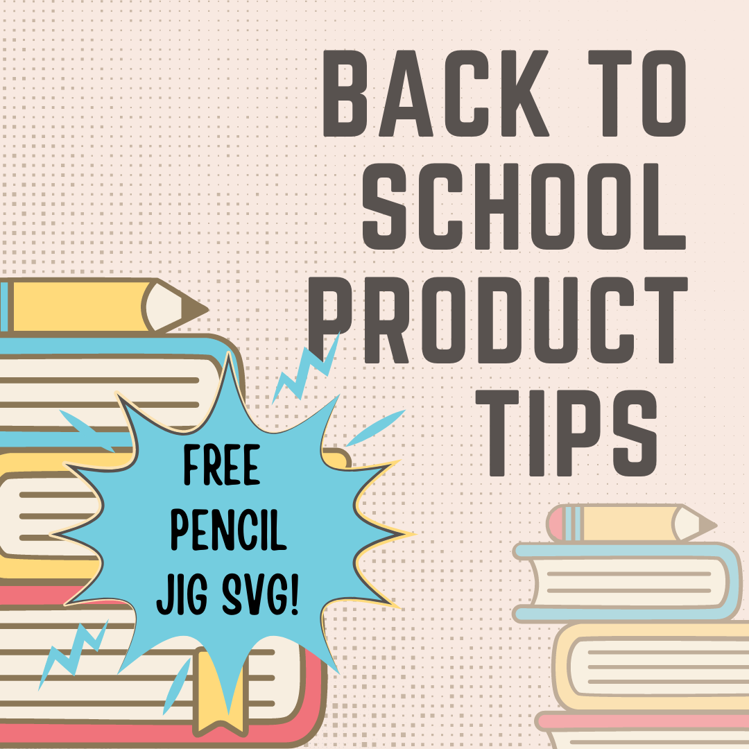 Laser Cutting Back to School Product Top 10 Tips and Free Pencil Jig SVG