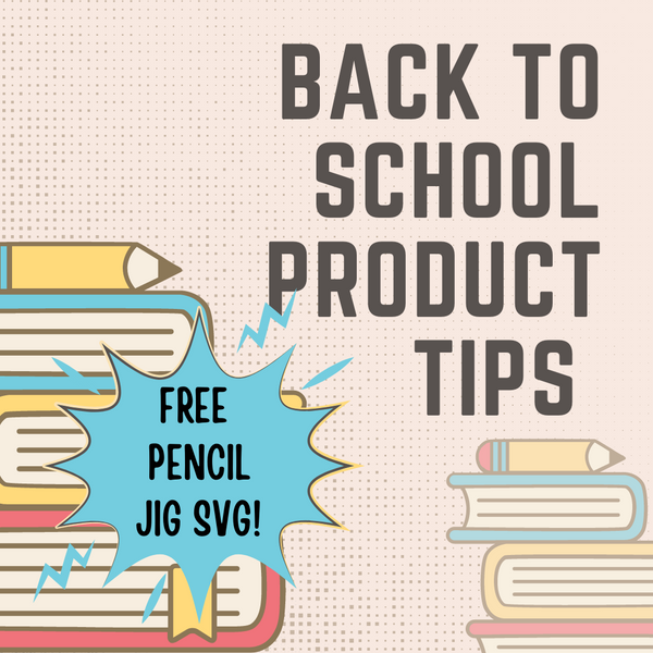 Back to School Product Tips and FREE Laser Engraving Pencil JIG