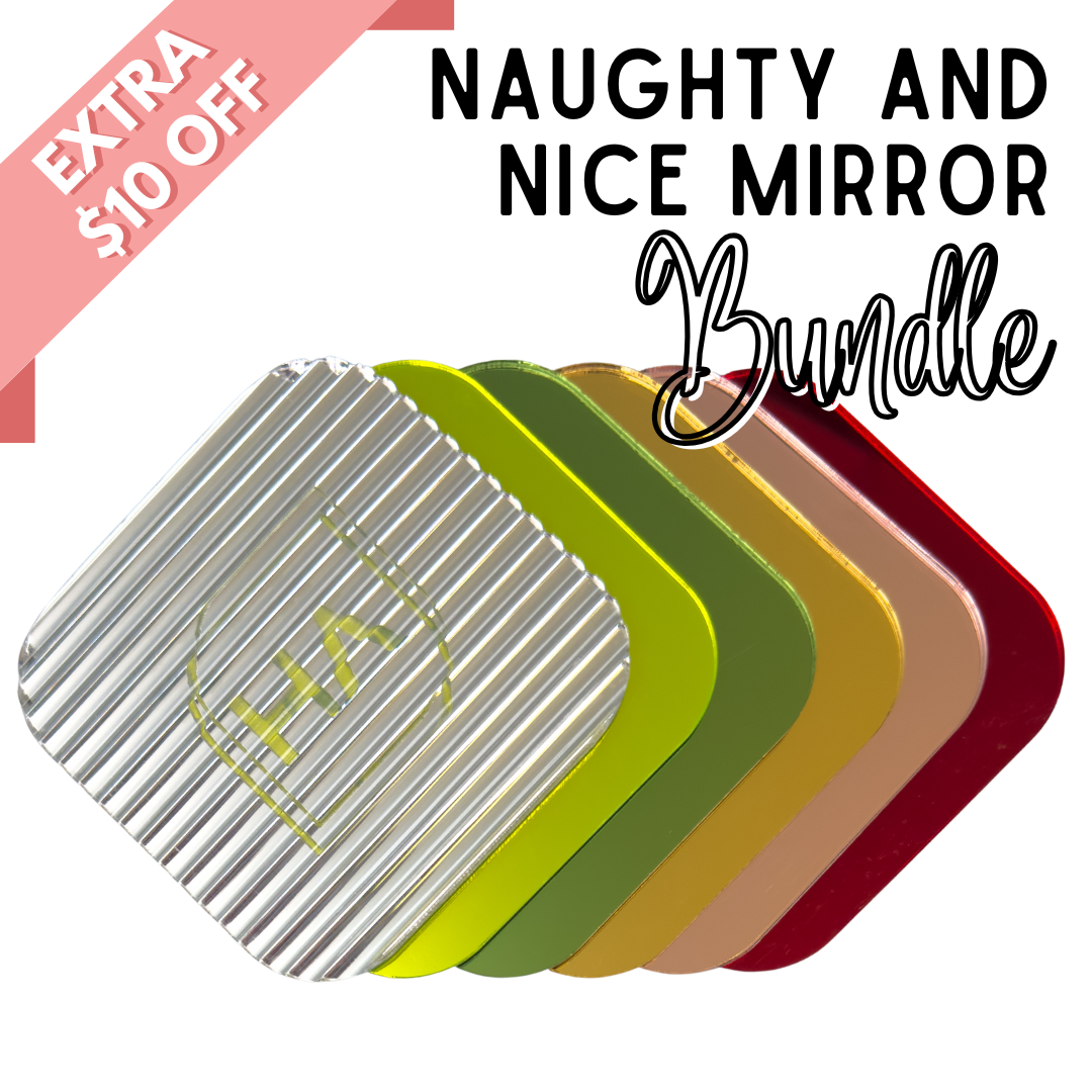 Extra $10 off Naughty and Nice Mirror Acrylic Sheet Bundle